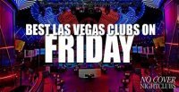Las Vegas Friday Nightclubs
