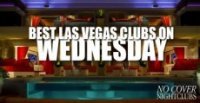 Las Vegas Wednesday Nightclubs