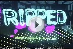 Best Nightclubs in London Video - RIPPED @ Lightbox May 09