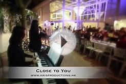 Close to YOU - Wedding Band - My Garden Kowloon Tong